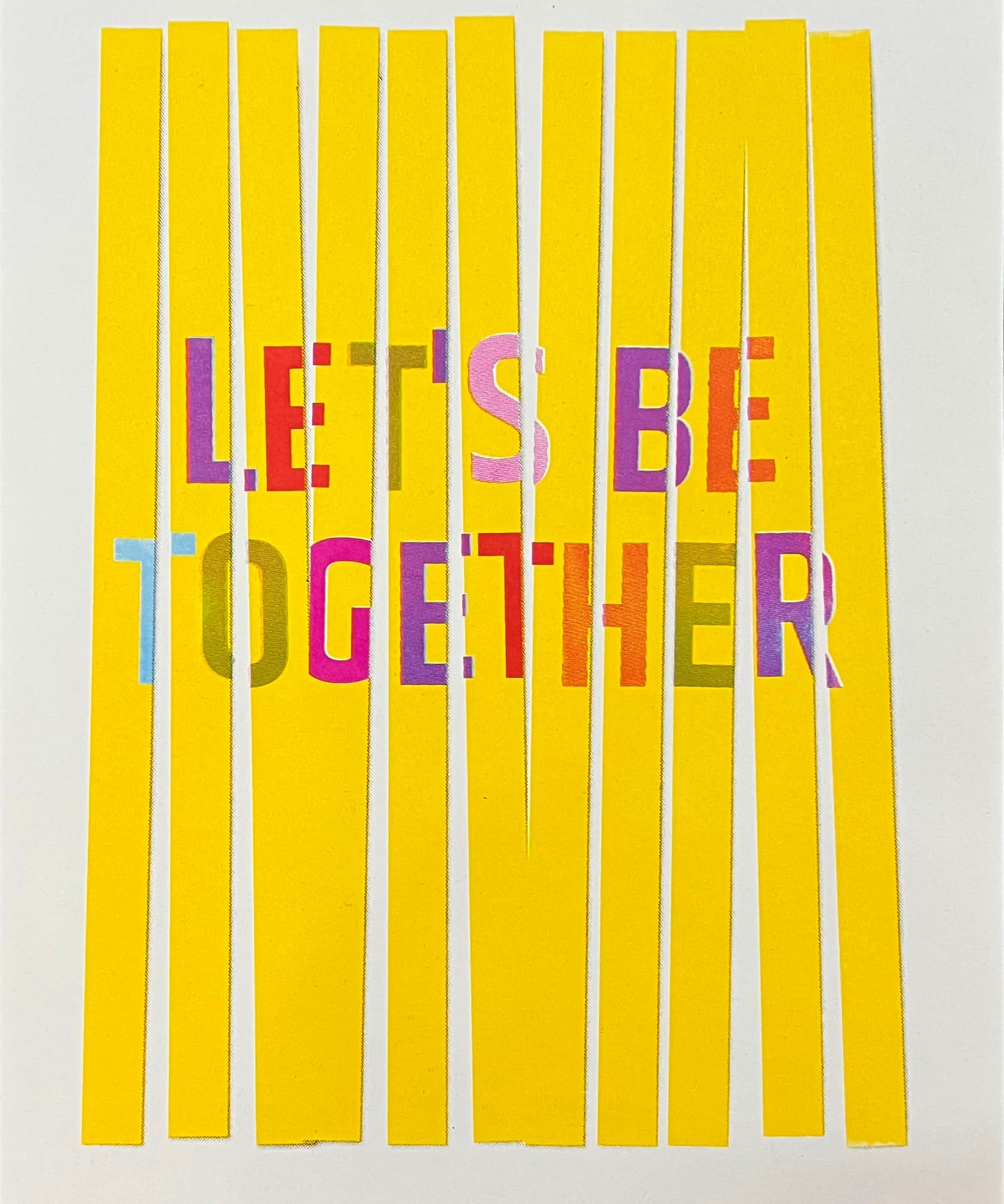 Let’s Be Together. Limited Edition 1/10